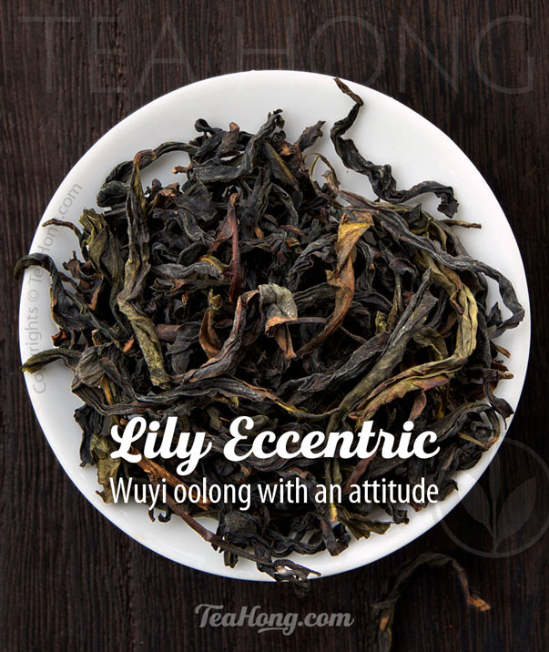 Lily Eccentric - a Wuyi oolong known also by its Chinese name, Qi Lan